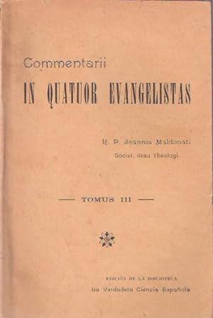 Bild des Verkufers fr Commentarii in Quatuor Evargelistas Tomus III zum Verkauf von SOSTIENE PEREIRA