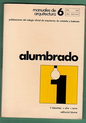 Imagen del vendedor de MANUALES DE ARQUITECTURA. 6 : ALUMBRADO 1. a la venta por Librera DANTE