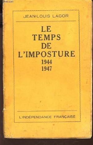 Imagen del vendedor de LE TEMPS DE L'IMPOSTURE - 1944-1947 a la venta por Le-Livre