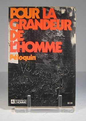 Seller image for Pour la grandeur de l'homme for sale by Librairie Bonheur d'occasion (LILA / ILAB)