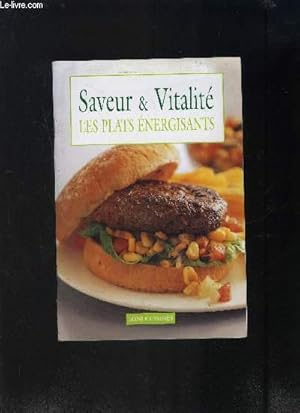 Image du vendeur pour SAVEUR ET VITALITE- LES PLATS ENERGISANTS mis en vente par Le-Livre