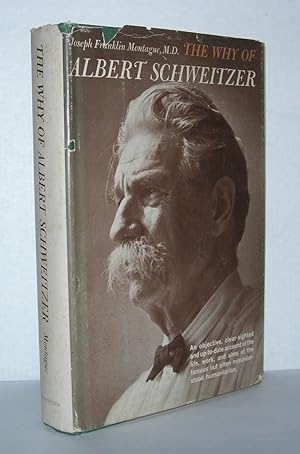 Seller image for THE WHY OF ALBERT SCHWEITZER for sale by Evolving Lens Bookseller