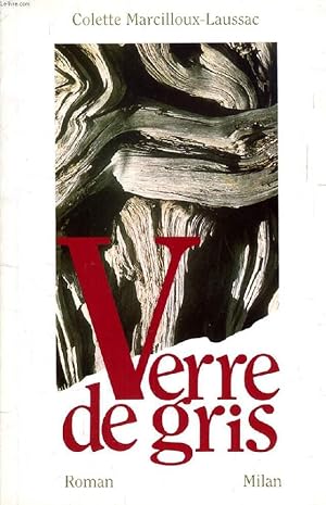 Seller image for VERRE DE GRIS for sale by Le-Livre