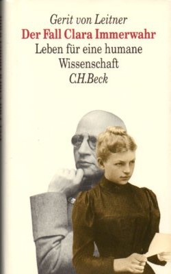 Bild des Verkufers fr Der Fall Clara Immerwahr : Leben fr eine humane Wissenschaft. zum Verkauf von Auf Buchfhlung