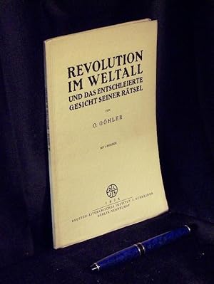 Revolution im Weltall und das entschleierte Gesicht seiner Rätsel -