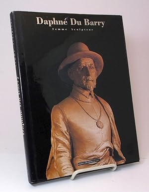 Daphné Du Barry, Femme Sculpteur.