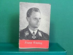 Helden der Wehrmacht Heft 20: Franz Wieting - Kriegswinter-Hilfswerk des deutschen Volkes. (= Min...