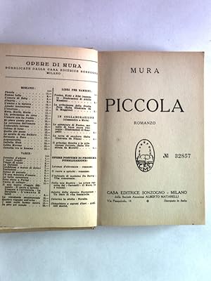 Piccola: Romanzo. Pseudonimo di Maria Assunta Giulia Volpi Nannipieri.