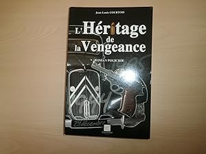 Imagen del vendedor de L'HERITAGE DE LA VENGEANCE a la venta por Le temps retrouv