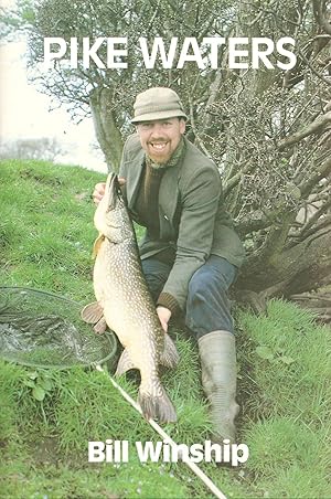 Image du vendeur pour PIKE WATERS: AN EXPERT GUIDE TO PIKE FISHING IN GREAT BRITAIN AND IRELAND. Edited by Bill Winship. mis en vente par Coch-y-Bonddu Books Ltd