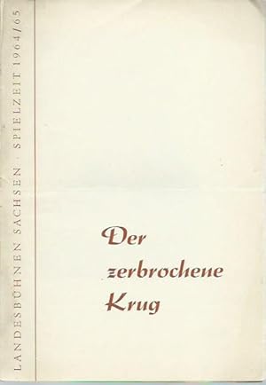 Bild des Verkufers fr Programmheft zu: Der zerbrochene Krug. Lustspiel. Inszenierung: Wolfgang Heiderich. Bhnenbild: Helmut Wagner. Kostme: Eva Christ. Darsteller: Horst Mendelsohn, Rudolf Schlsser, Eckart von der Trenck, Lieselotte Oesterreich, Christa Krner, Peter Stoffers-Never, Heinz Kamm, Ursula Memmert, Franz Trunz, Elfriede Oeser, Elvira Zllner, Gerd Preusche. Spielzeit 1964/1965. zum Verkauf von Antiquariat Carl Wegner