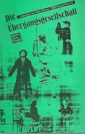 Imagen del vendedor de Programmheft zu: Die bergangsgesellschaft. Komdie. Regie: Thomas Langhoff. Bhnenbild: Pieter Hein. Kostme: Ursula Wolf, Musik: Jrgen Ecke. Darsteller: Albert Hetterle, Wolfgang Hosfeld, Klaus Manchen, Monika Lennartz, Ursula Werner, Swetlana Schnfeld, Hilmar Baumann, Uwe Kockisch, Rth Reinecke. Spielzeit 1987/88, Heft 4. DDR-Erstauffhrung: Mrz 1988. a la venta por Antiquariat Carl Wegner