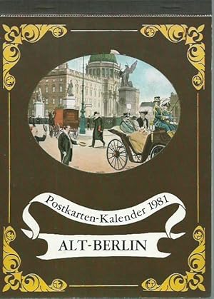 Postkarten-Kalender 1981: Alt-Berlin.