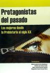 Imagen del vendedor de Protagonistas del pasado. Las mujeres desde la Prehistoria al siglo XX. a la venta por AG Library