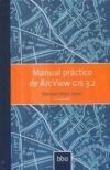 Seller image for Manual prctico de Arcview Gis 3.2 for sale by Agapea Libros