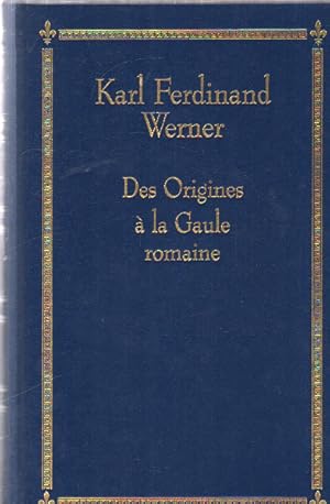 Seller image for Histoire De France : Des Origines A La Gaule Romaine for sale by librairie philippe arnaiz