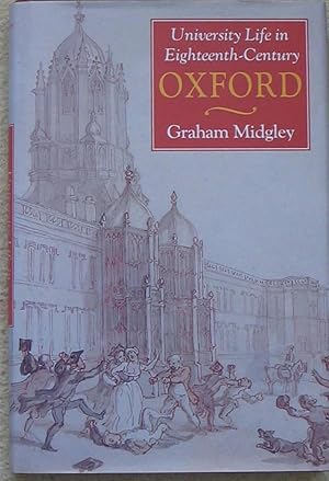 University Life in Eighteenth-Century Oxford