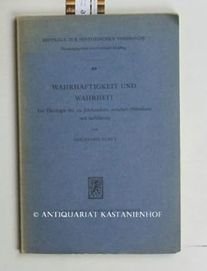 Bild des Verkufers fr Wahrhaftigkeit und Wahrheit,Die Theologie des 19. Jahrhunderts zwischen Orthodoxie und Aufklrung. (=Beitrge der Historischen Theologie, Band 22)., zum Verkauf von Antiquariat Kastanienhof