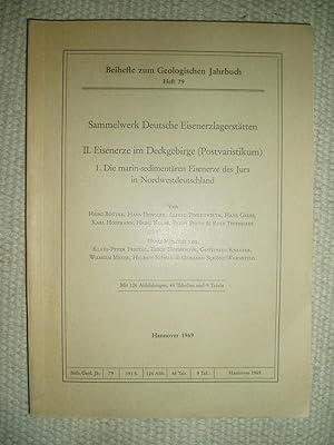 Seller image for Die marin-sedimentren Eisenerze des Jura in Nordwestdeutschland [ Eisenerze im Deckgebirge (Postvaristikum), (Teil 1) for sale by Expatriate Bookshop of Denmark