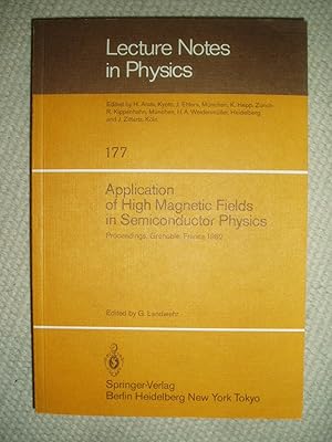 Application of High Magnetic Fields in Semiconductor Physics : Proceeding of the International Co...