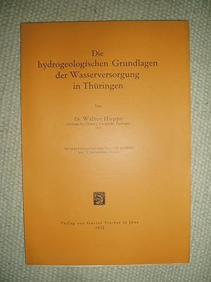 Imagen del vendedor de Die hydrogeologischen Grundlagen der Wasserversorgung in Thringen a la venta por Expatriate Bookshop of Denmark