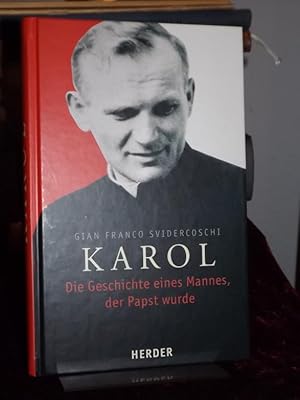 Imagen del vendedor de Karol. Die Geschichte eines Mannes, der Papst wurde. Aus dem Italienischen von Michael Hakenes. a la venta por Altstadt-Antiquariat Nowicki-Hecht UG