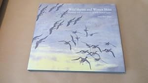 WILD SKEINS AND WINTER SKIES Paintings and Observatons of Pink-Footed Geese