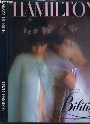 Seller image for L'ALBUM DE BILITIS - LES SOUVENIRS PHOTOGRAPHIQUES DE SON PREMIER FILM PAR DAVID HAMILTON for sale by Le-Livre