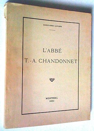 L'abbé T.-A. Chandonnet, docteur en philosopie, théologie et droit canonique