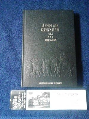 A Rebel War Clerk's Diary at the Confederate States Capitol Volume 1