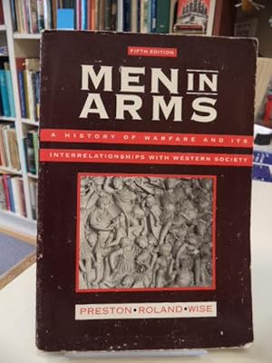 Immagine del venditore per Men in Arms: A History of Warfare and Its Interrelationships With Western Society. Fifth Edition 5th venduto da The Odd Book  (ABAC, ILAB)