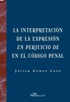 La interpretación de la expresión en perjuicio de en el Código Penal