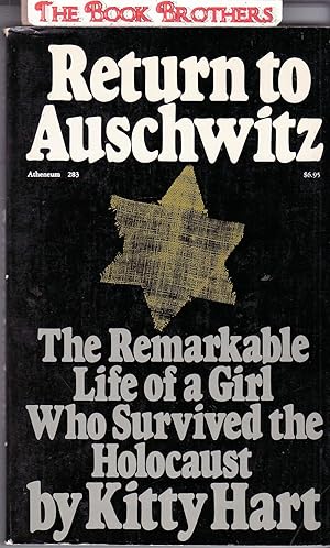 Seller image for Return to Auschwitz: The Remarkable Story of a Girl Who Survived the Holocaust for sale by THE BOOK BROTHERS