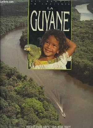 Bild des Verkufers fr LA GUYANE / DES HOMMES EN AMAZONIE zum Verkauf von Le-Livre