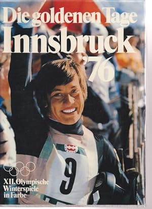 Fie goldenen Tage Innsbruck `76. XII. Olympische Winterspiele in Farbe.