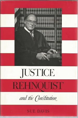 Seller image for Justice Rehnquist and the Constitution (Princeton Legacy Library) for sale by Bookfeathers, LLC