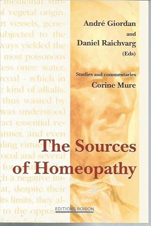Imagen del vendedor de The Sources of Homeopathy (including Hahnemann: Essay on a New Principle for Discovering the Healing Virtues of Medicinal Substances) a la venta por Bookfeathers, LLC