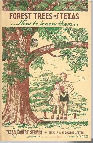 Seller image for Forest Trees of Texas: How to Know Them (Bulletin 20, 6th Edition, 1953) for sale by Bookfeathers, LLC