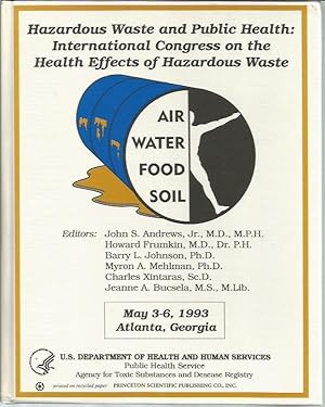 Seller image for Hazardous Waste and Public Health: International Congress on the Health Effects of Hazardous Waste for sale by Bookfeathers, LLC