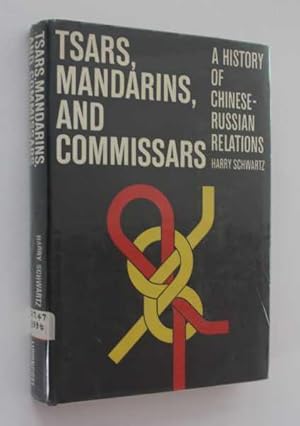 Tsars, Mandarins, and Commissars: A History of Chinese_Russian Relations