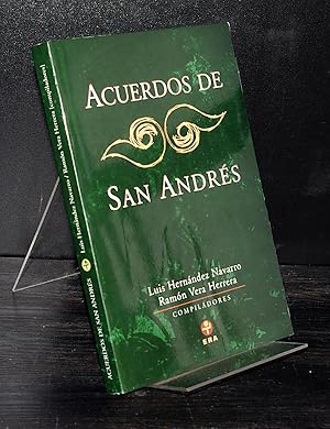 Seller image for Acuerdos de San Andres. Compiladores: Luis Hernandez Navarro and Ramon Vera Herrera. (Problemas de Mexico). for sale by Antiquariat Kretzer