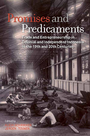 Bild des Verkufers fr Promises and Predicaments: Trade and Entrepreneurship in Colonial and Independent Indonesia in the 19th and 20th Centuries. zum Verkauf von Asia Bookroom ANZAAB/ILAB