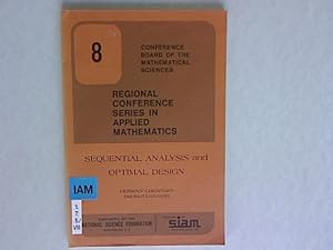 Immagine del venditore per Regional Conference Series in Applied Mathematics: Sequential Analysis and Optimal Design. Conference Board of the Mathematical Sciences, 8. venduto da Antiquariat Bookfarm