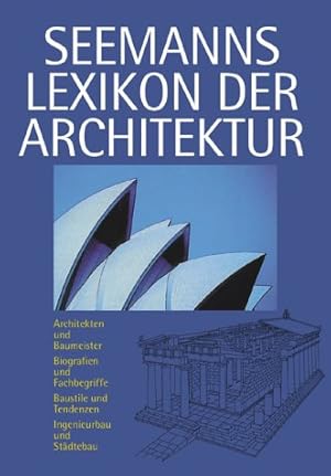 Bild des Verkufers fr Seemanns Lexikon der Architektur zum Verkauf von Modernes Antiquariat an der Kyll