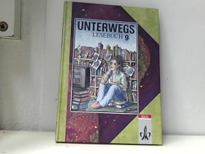 Bild des Verkufers fr Unterwegs, Lesebuch, Allgemeine Ausgabe, neue Rechtschreibung, 9. Schuljahr zum Verkauf von ABC Versand e.K.