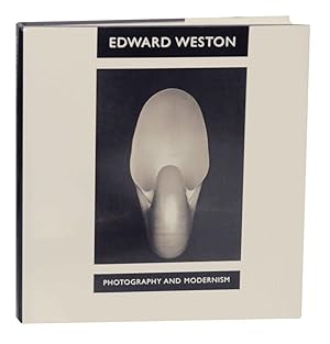 Imagen del vendedor de Edward Weston: Photography and Modernism a la venta por Jeff Hirsch Books, ABAA