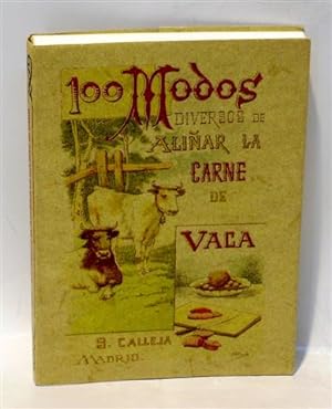 Imagen del vendedor de 100 MODOS DIVERSOS DE ALIÑAR LA CARNE DE VACA a la venta por Librería Torres-Espinosa