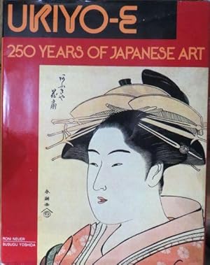 Ukiyo-E; 250 Years of Japanese Art