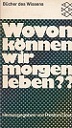 Seller image for Wovon knnen wir morgen leben? for sale by Buchversand Joachim Neumann