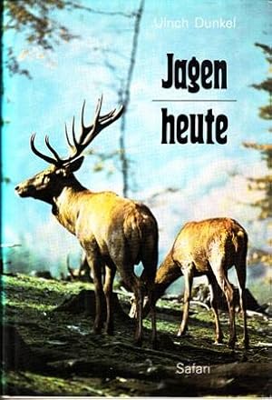 Bild des Verkufers fr Jagen - heute. Ein Buch ber Jagd und Jger, Natur und Wild, Kleine Wildkunde des jagdbaren Wildes und Waidmannssprache. zum Verkauf von Buchversand Joachim Neumann